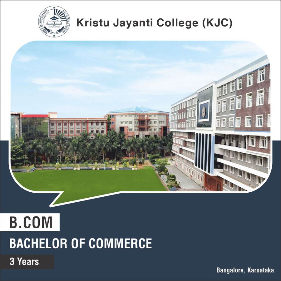 Bachelor of Commerce [B.Com] at Kristu Jayanti College, Bengaluru/Bangalore